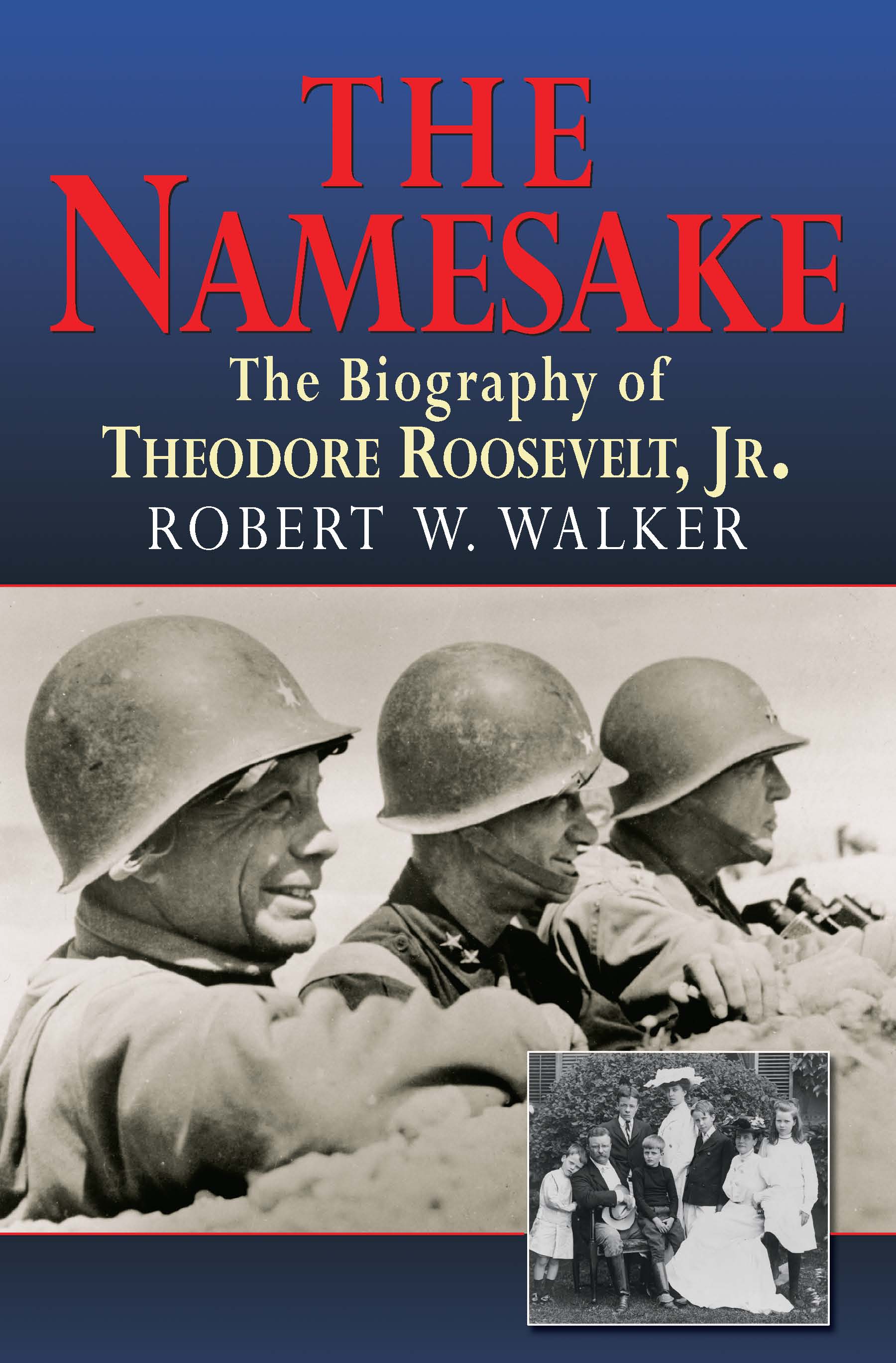 Cover of The Namesake, the Biography of Theodore Roosevelt Jr.