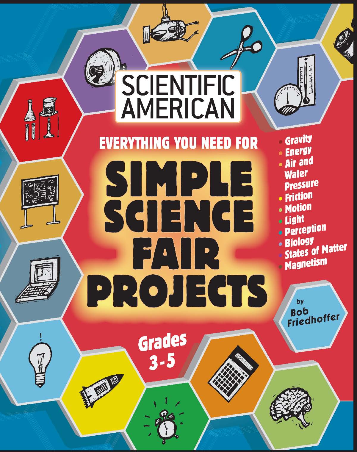 Cover of Scientific American, Simple Science Fair Projects, Grades 3-5