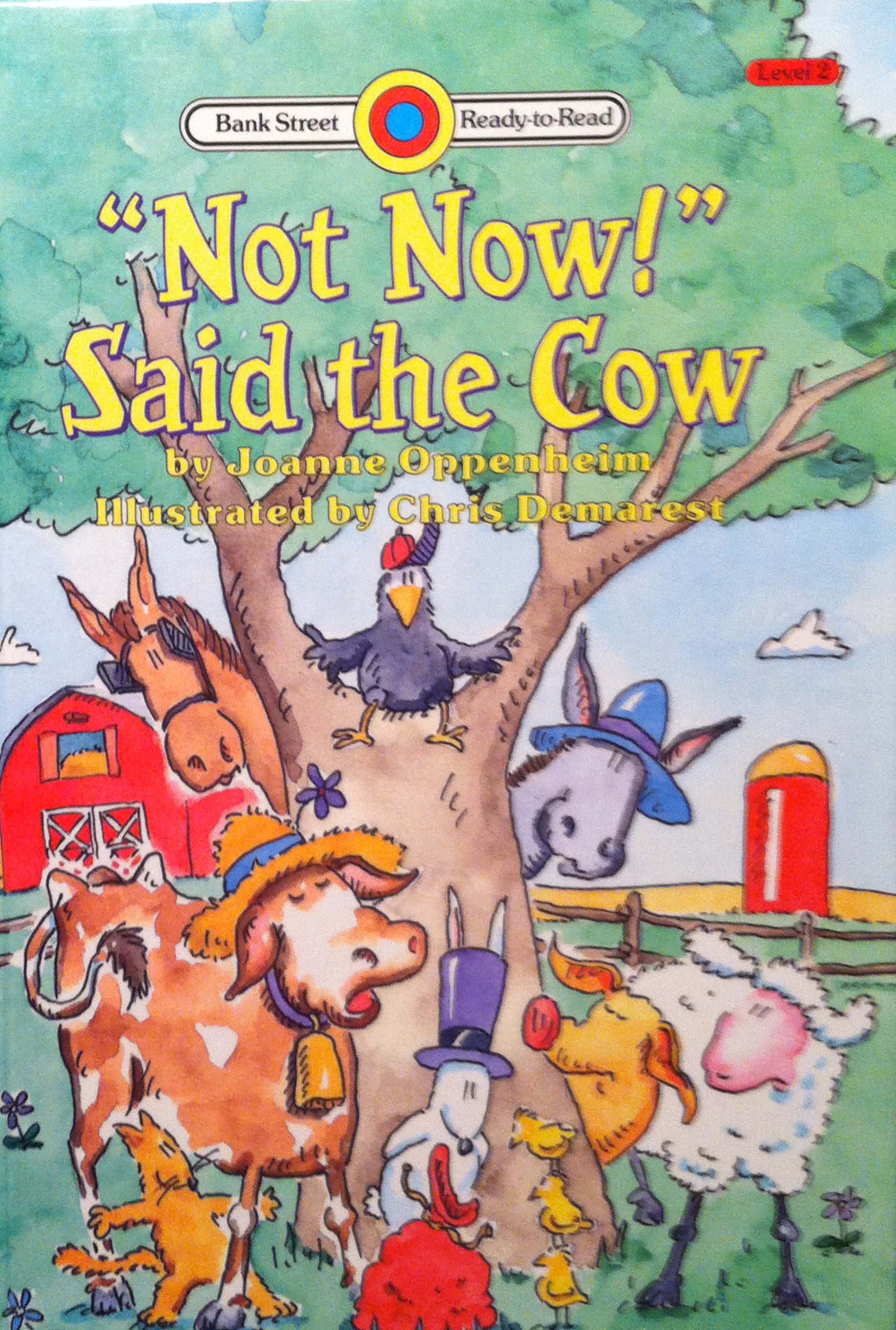 Cover of "Not Now!" Said the Cow (Lib) Level 2