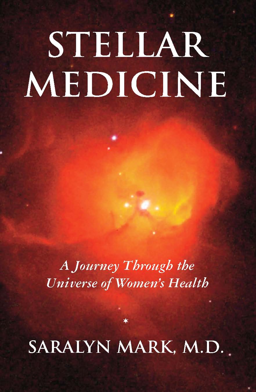 Cover of Stellar Medicine, a Journey Through the Universe of Women's Health