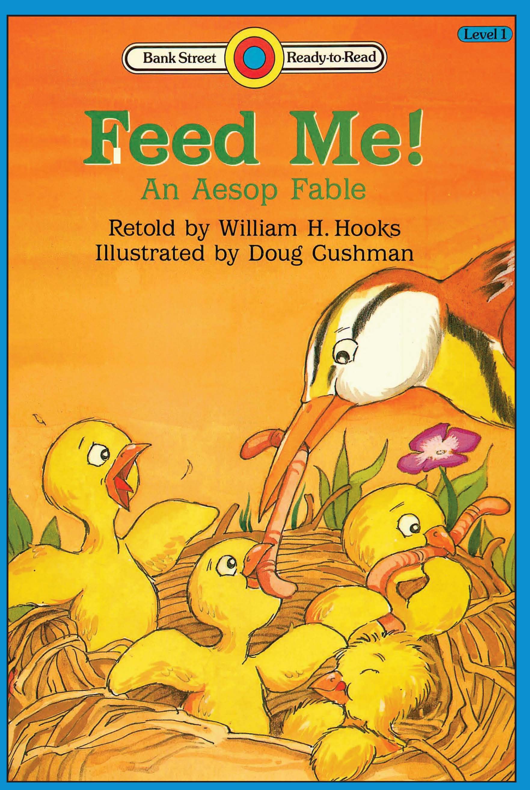 Cover of Feed Me! An Aesop Fable